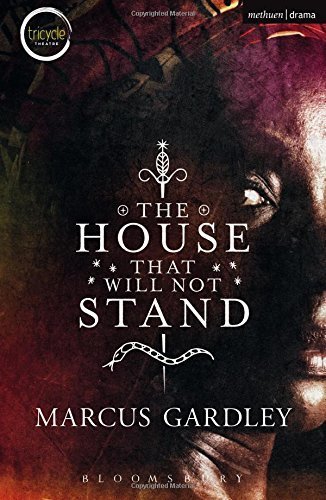 tanlistwa, couverture de livre, The House that will not Stand, Marcus Gardley, cover of book.
